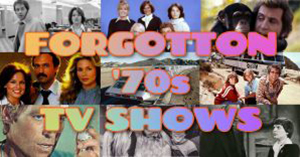 Forgotten 1970s TV Shows That Will Tickle Your Memory