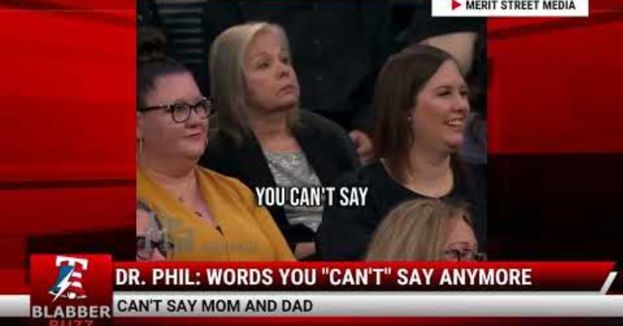 Watch Dr. Phil: Words You &;quot;Can&apos;t&;quot; Say Anymore