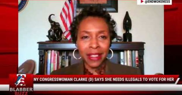 Watch: NY Congresswoman Clarke (D) Says She Needs Illegals To Vote For Her