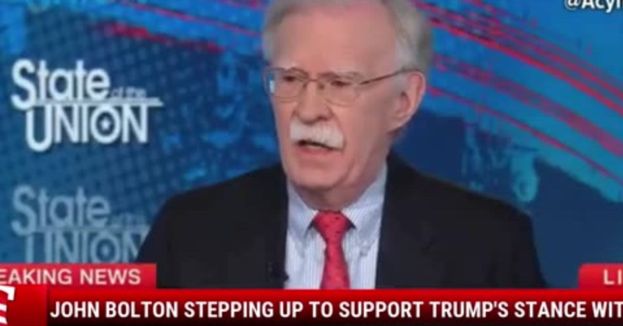 John Bolton Stepping Up To Support Trump's Stance With Iran