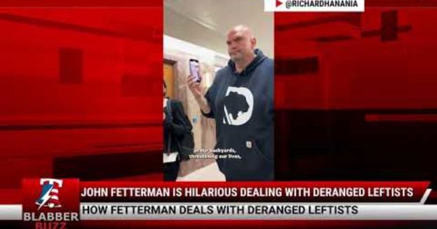 Watch: John Fetterman Is Hilarious Dealing With Deranged Leftists